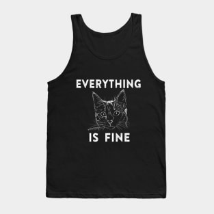 Everything is Fine Cat Tank Top
